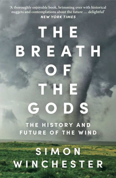 Simon Winchester - Breath of the Gods, Häftad