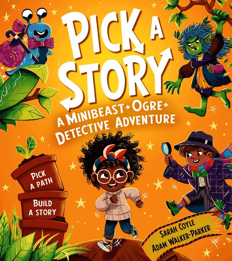 Pick a Story: A Minibeast Ogre Detective Adventure