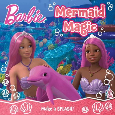 Barbie - Barbie Mermaid Magic Picture Book, Häftad