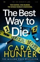Cara Hunter - BEST WAY TO DIE PB, Häftad. Tillgänglighet: Kommande