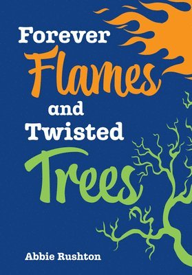 Forever Flames and Twisted Trees 1