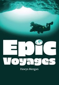 bokomslag Epic Voyages