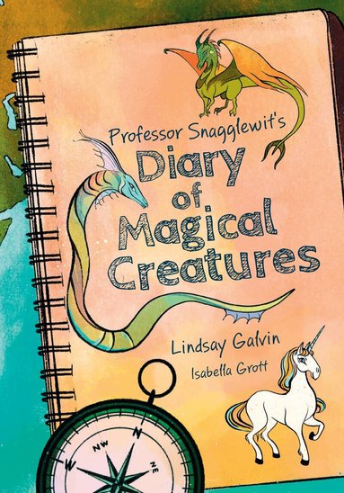 Lindsay Galvin, Isabella Grott - Professor Snagglewit's Diary of Magical Creatures, Häftad