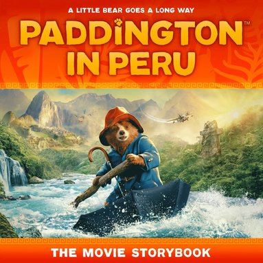 bokomslag Paddington in Peru: The Movie Storybook