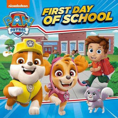 Paw Patrol - PAW Patrol First Day of School Picture Book, Häftad