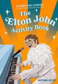 bokomslag The Elton John Activity Book