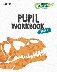 bokomslag Snap Science Pupil Workbook Year 3