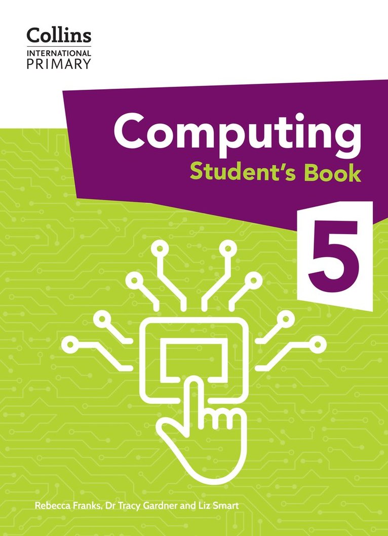 Dr Tracy Gardner, Liz Smart, Rebecca Franks - International Primary Computing Student's Book: Stage 5, Häftad