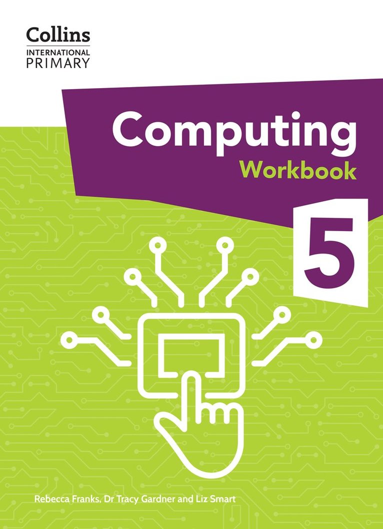 Dr Tracy Gardner, Liz Smart, Rebecca Franks, Tracy Gardner - International Primary Computing Workbook: Stage 5, Häftad