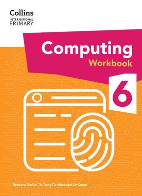 International Primary Computing Workbook: Stage 6 1