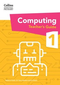 bokomslag International Primary Computing Teacher's Guide: Stage 1