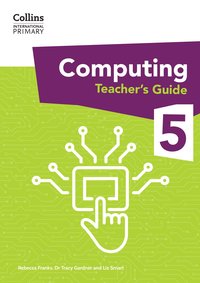 bokomslag International Primary Computing Teachers Guide: Stage 5