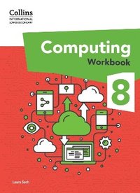 bokomslag International Lower Secondary Computing Workbook: Stage 8