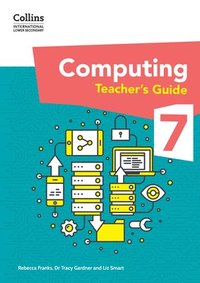 bokomslag International Lower Secondary Computing Teachers Guide: Stage 7