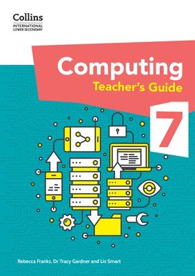 bokomslag International Lower Secondary Computing Teachers Guide: Stage 7