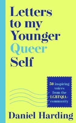 bokomslag Letters to My Younger Queer Self