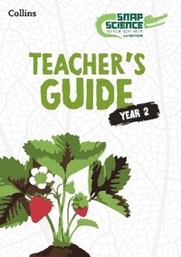 bokomslag Snap Science Teachers Guide Year 2