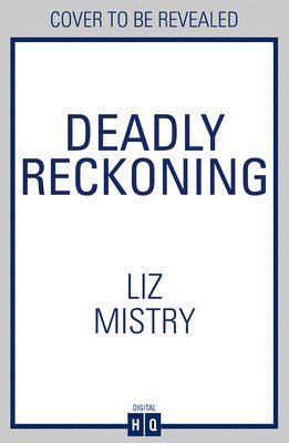 Liz Mistry - Deadly Reckoning, Häftad