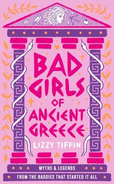Bad Girls of Ancient Greece 1