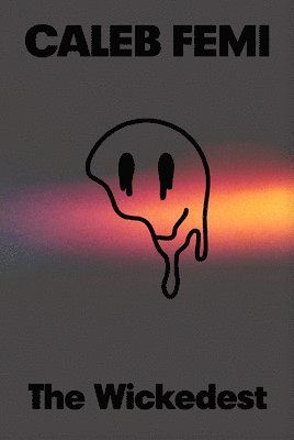 Caleb Femi - Wickedest, Inbunden