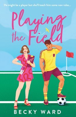 Becky Ward - Playing the Field, Häftad