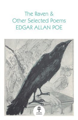 The Raven and Other Selected Poems 1