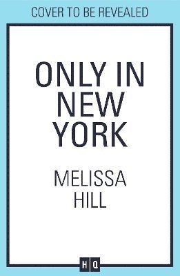 Melissa Hill - Only in New York, Häftad