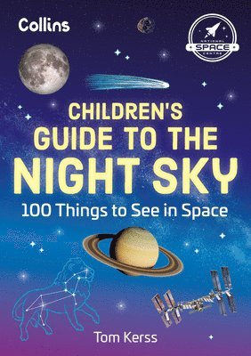 Tom Kerss, Collins Kids - Children’s Guide to the Night Sky, Häftad
