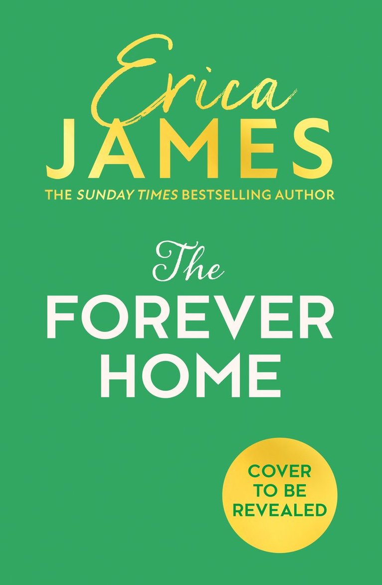 Erica James - Forever Home, Inbunden