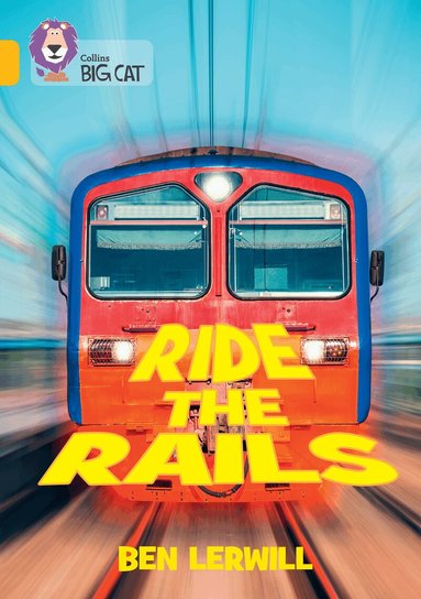 Ben Lerwill - Ride the Rails, Häftad