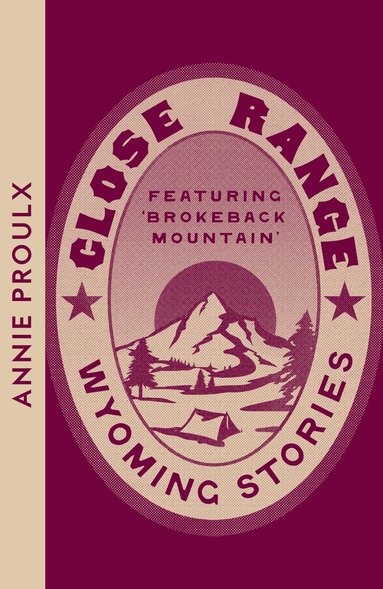 Annie Proulx - Close Range, Häftad