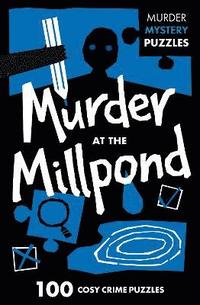 bokomslag Murder at the Millpond