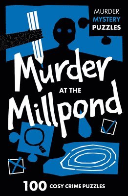 Murder at the Millpond 1