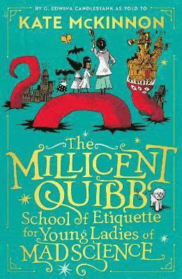 The Millicent Quibb School of Etiquette for Young Ladies of Mad Science 1