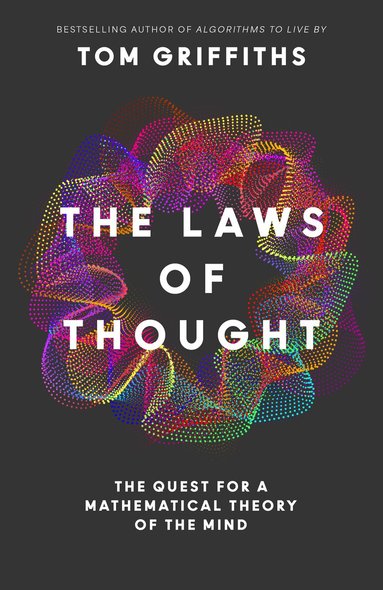 Tom Griffiths - Laws of Thought, Inbunden