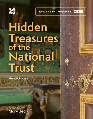 Anna Groves - Hidden Treasures of the National Trust, Inbunden
