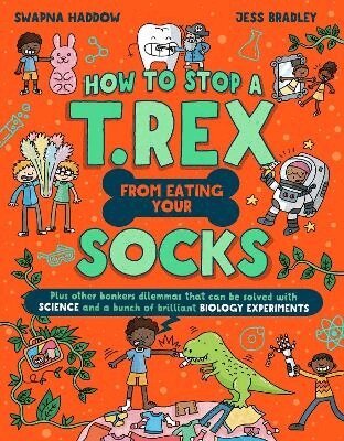Swapna Haddow - How to Stop a T. Rex From Eating Your Socks, Häftad