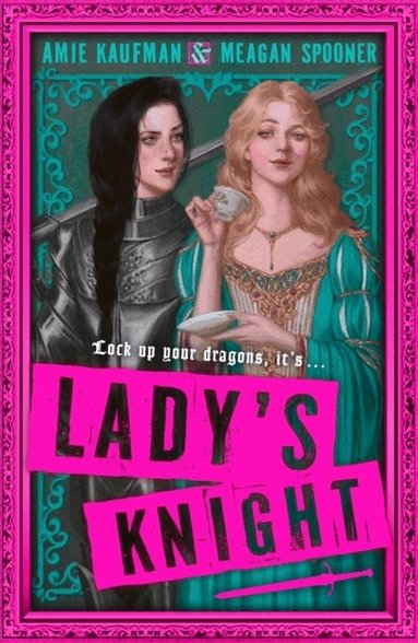 Amie Kaufman, Meagan Spooner - Lady's Knight, Häftad
