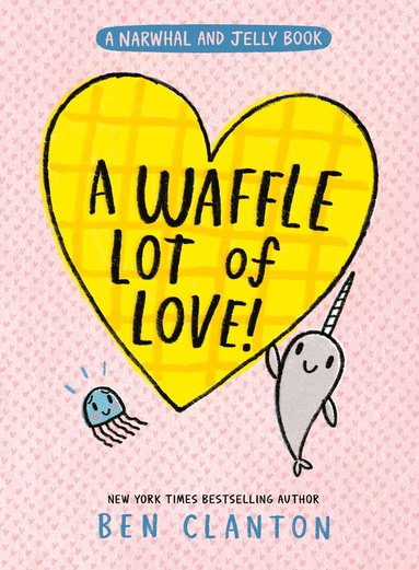 Ben Clanton - Waffle Lot of Love, Häftad