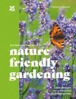 bokomslag The National Trust Book of Nature-Friendly Gardening