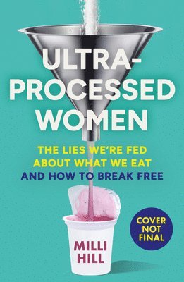 Ultra-Processed Women