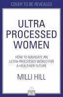bokomslag Ultra Processed Women