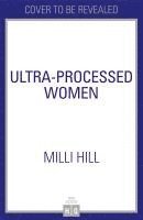 bokomslag Ultra-Processed Women