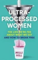 Ultra-Processed Women 1