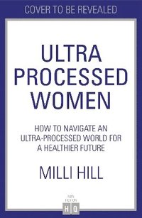 bokomslag Ultra-Processed Women