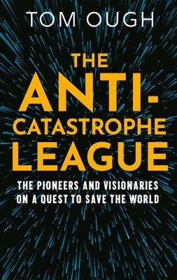 The Anti-Catastrophe League 1