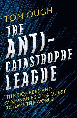 bokomslag The Anti-Catastrophe League