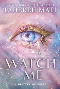 bokomslag Watch Me (Shatter Me: The New Republic)