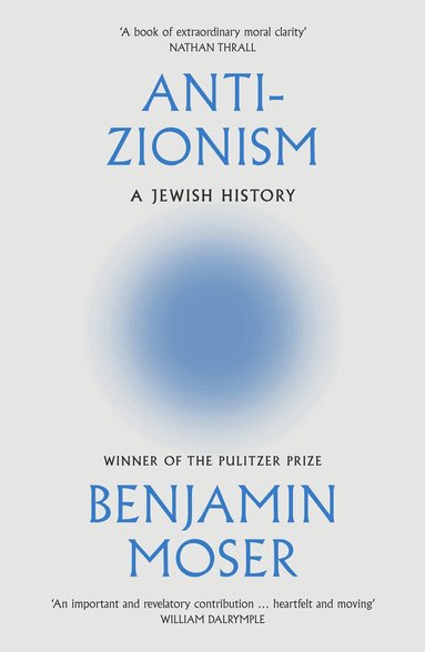 Benjamin Moser - Anti-Zionism, Häftad