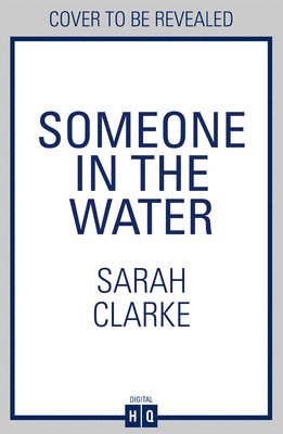 Sarah Clarke - Someone in the Water, Häftad
